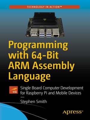 cover image of Programming with 64-Bit ARM Assembly Language